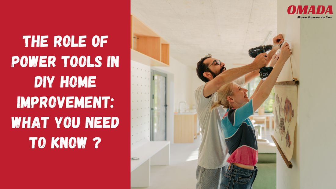 The Role of Power Tools in DIY Home Improvement:  What You Need to Know?
