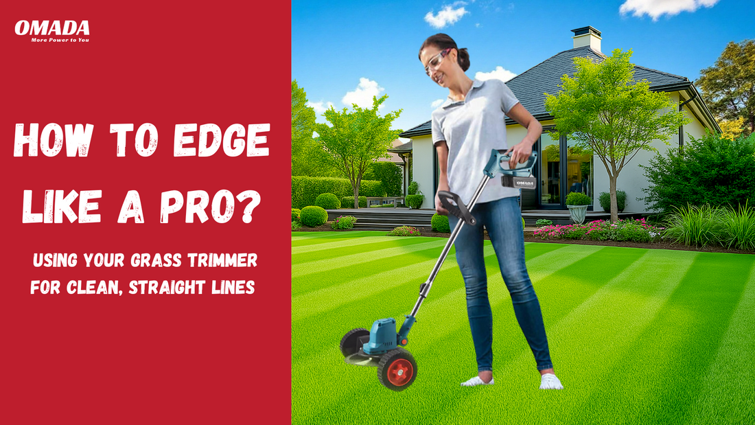 How to Edge Like a Pro: Using Your Grass Trimmer for Clean, Straight Lines?